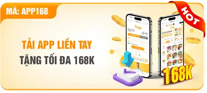 F1686l Tải app ngay nhận thưởng liền tay 168k
